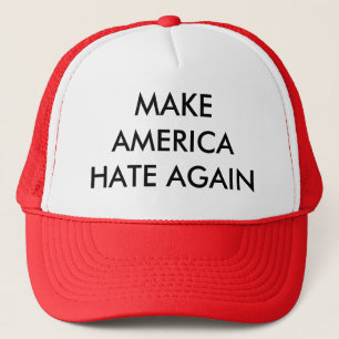 Make America Hate Again Trucker Hat