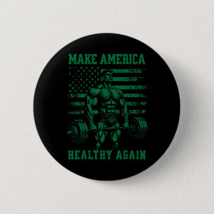 Make America Healthy Again Kennedy Trump Weightlif 6 Cm Round Badge
