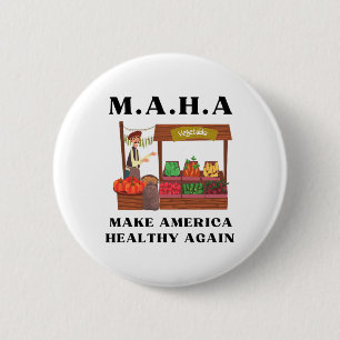 Make America Healthy Again Veggie Stand Trump Rfk 6 Cm Round Badge