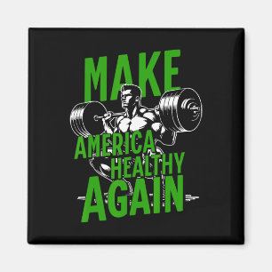 Make America Healthy Again Weightlifting Gym Fitne Magnet