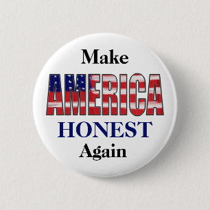 Make America HONEST Again 6 Cm Round Badge