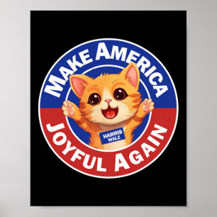 Make America Joyful Again Harris 2024 Cat Lady Poster