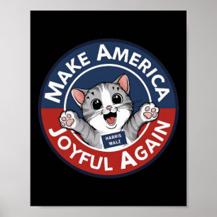 Make America Joyful Again Harris Wallz 2024 Poster