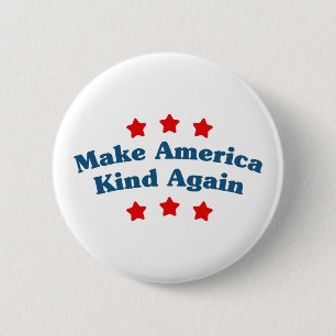 Make America Kind Again 6 Cm Round Badge