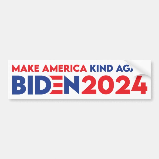 Make America Kind Again Biden President 2024 Bumper Sticker (Front)