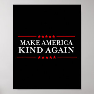 Make America Kind Again Choose Anti-trump Shirts  Poster