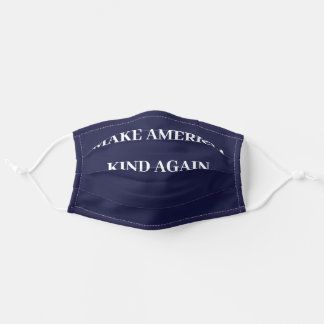 Make America Kind Again - Navy Blue Cloth Face Mask