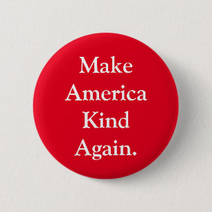 "Make America Kind Again" Red Political Pin