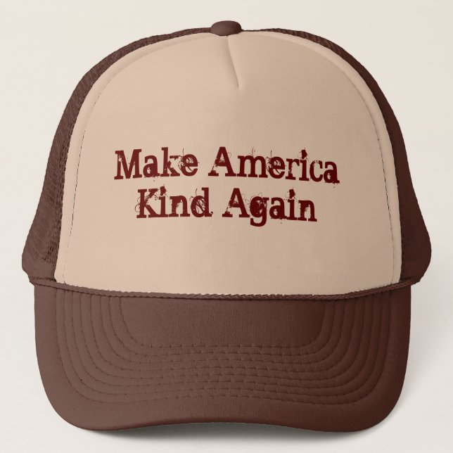 Make America Kind Again Trucker Hat (Front)