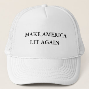 Make America Lit Again - Donald Trump Trucker Hat