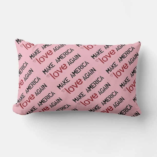 Make America Love Again pillow (Front)