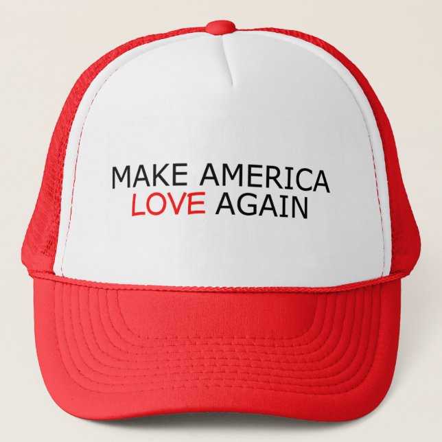 MAKE AMERICA LOVE AGAIN TRUCKER HAT (Front)