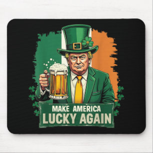 Make America Lucky Again Funny St Patricks Day Tru Mouse Pad