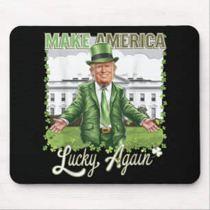 Make America Lucky Again Funny Trump 2025 St Patri Mouse Pad