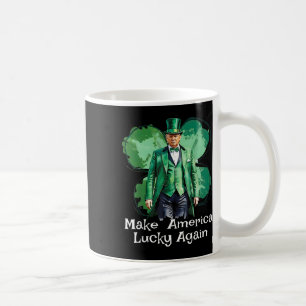 Make America Lucky Again Patricks Day Funny Trump  Coffee Mug
