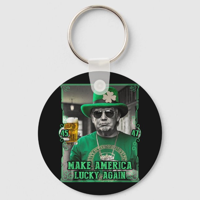 Make America Lucky Again St. Patricks Day 2025 Gre Key Ring (Front)