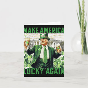 Make America Lucky Again St Patricks Day Trump St. Card