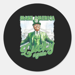 Make America Lucky Again Trump St Patricks Day Classic Round Sticker