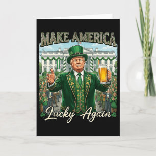 Make America Lucky Again Trump St Patricks Day Iri Card