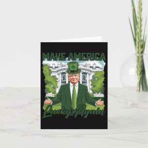 Make America Lucky Again Trump St. Patrick's Day S Card