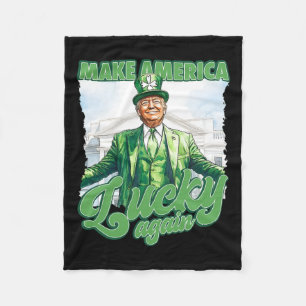 Make America Lucky Again Trump St. Patrick's Day S Fleece Blanket
