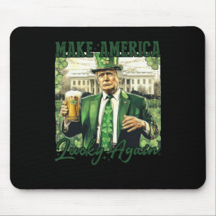 Make America Lucky Again Trump St Patricks Day Sha Mouse Pad