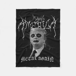 Make America Metal Again Black Metal Trump Corpse  Fleece Blanket