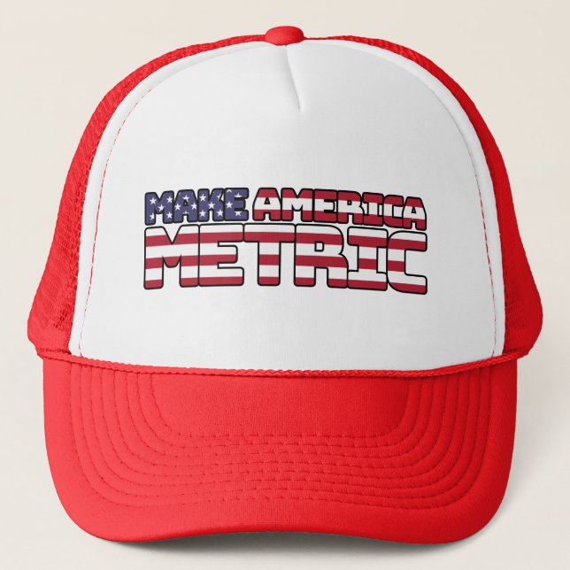 Make America Metric – Us Flag Metric System Scienc Trucker Hat (Front)