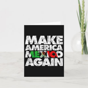 Make America Mexico Again Shirt1 Card