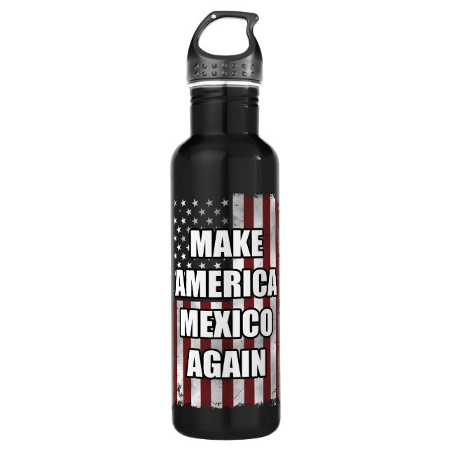 Make America Mexico Again Shirt | Funny Trump Gift 710 Ml Water Bottle (Front)