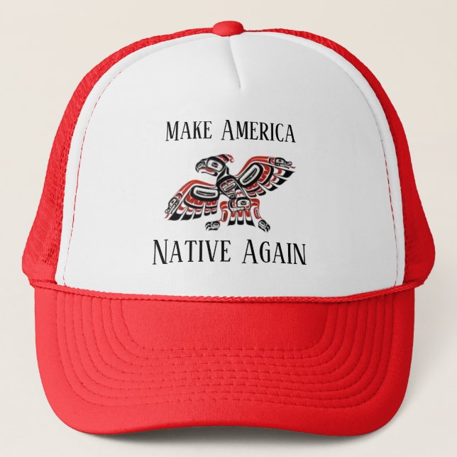 Make America Native Again Hat (Front)