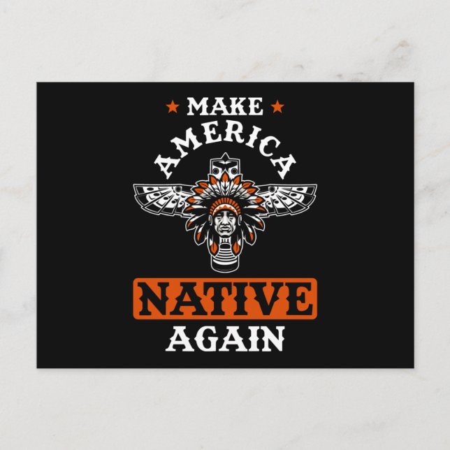 Make America Native again Postcard (Front)