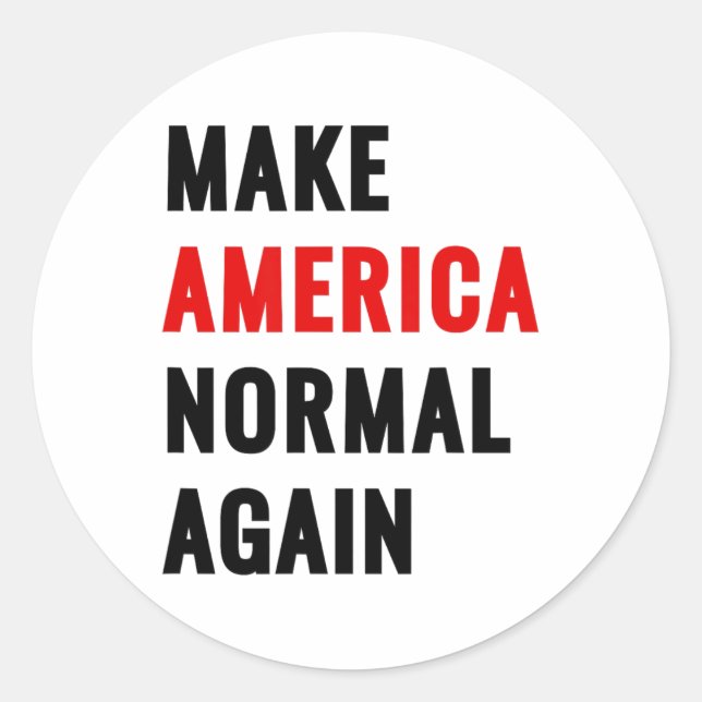 Make America Normal Again  Classic Round Sticker (Front)