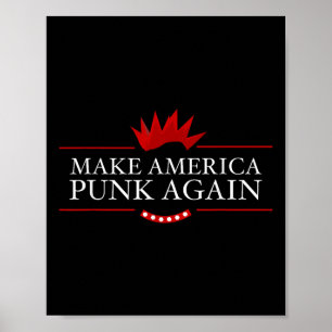 Make America Punk Again Anti Trump Rock Gift Idea Poster