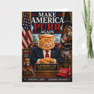 Make America Purr Again - Funny Political Cat Card