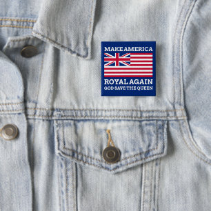 Make America Royal Again 15 Cm Square Badge