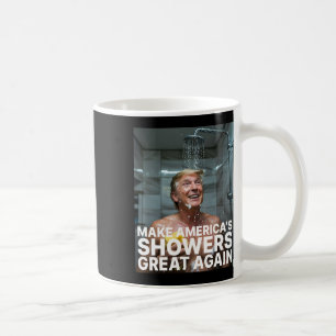 Make America’s Showers Great Again Trump Funny Coffee Mug