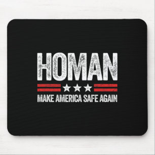 Make America Safe Again Tom Homan Funny Us Patriot Mouse Pad