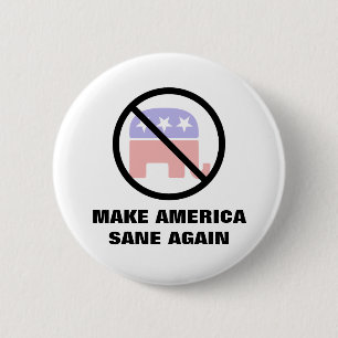 Make America Sane Again 6 Cm Round Badge