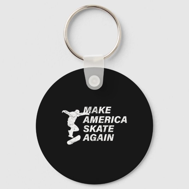 Make America Skate Again Shirt  Key Ring (Front)