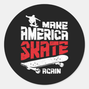 Make America Skate Again Skateboard Skateboarding Classic Round Sticker