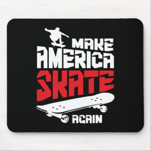 Make America Skate Again Skateboard Skateboarding  Mouse Pad