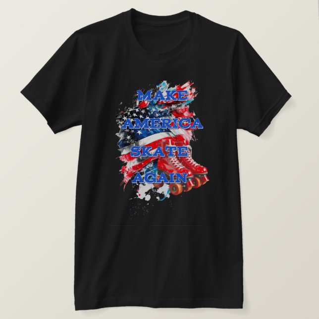 Make America Skate Again with flag T-Shirt (Design Front)