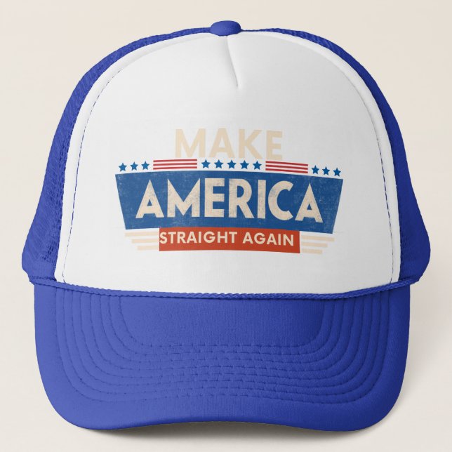 Make America straight again  Funny Sarcastic Trucker Hat (Front)
