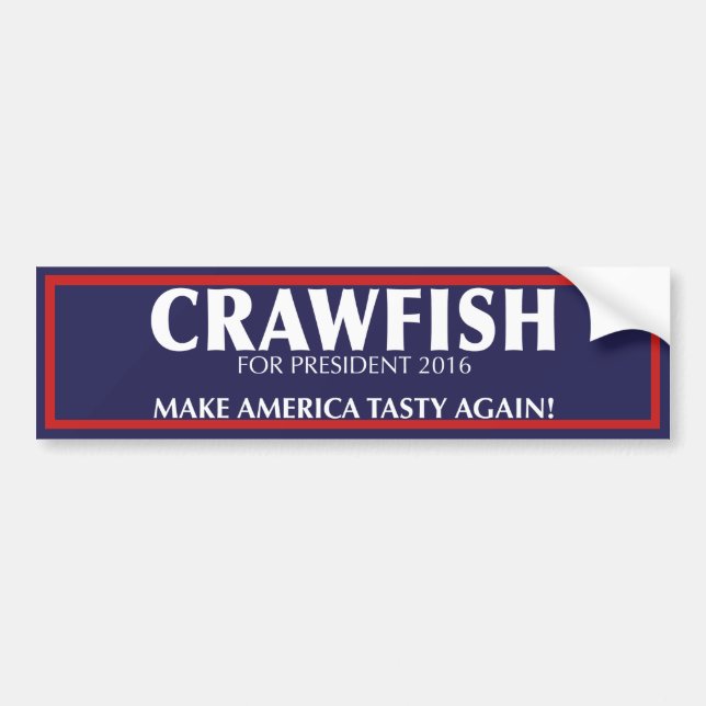 Make America Tasty Again! Crawfish Bumper Sticker (Front)