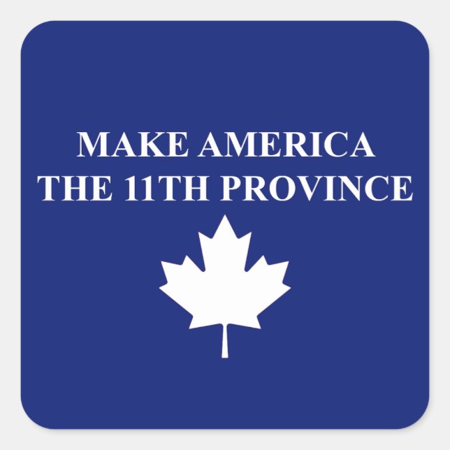 Make America The 11th Province Square Sticker (Front)