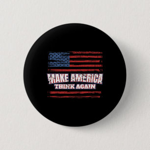 Make America Think Again 6 Cm Round Badge
