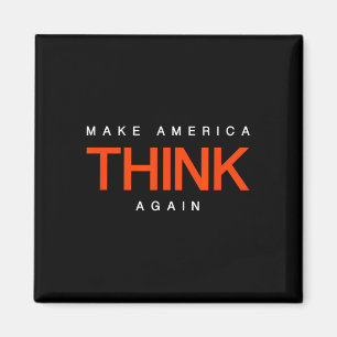 Make America Think Again - Anti-trump Protest Shir Magnet