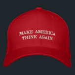 Make America Think Again MAGA Parody Election 2020 Embroidered Hat<br><div class="desc">A twist to the iconic "Make America Great Again" slogan - "Make America Think Again" - custom, MAGA parody, embroidered, red baseball cap / hat, for democrats to show their support for President Donald Trump. Makes a great political gift for your loved ones, friends and family, for birthday, fathers day,...</div>
