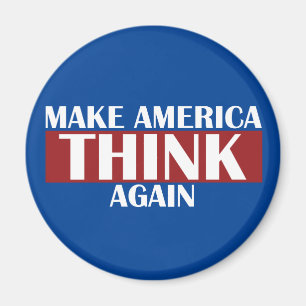 Make America Think Again Magnet